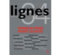 Revue Lignes N°64 Tombeau pour Pierre Guyotat - Michel Surya - Nouvelles Editions Lignes - broché - Revue