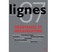 Revue Lignes N°67 Résistance et organisation - Michel Surya - Nouvelles Editions Lignes - broché - Revue