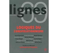 Revue Lignes N°69: LOGIQUES CONSPIRATIONNISTES (Précis de décomposition politique)