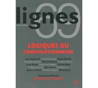 Revue Lignes N°69 LOGIQUES CONSPIRATIONNISTES (Précis de décomposition politique) - Michel Surya - Nouvelles Editions Lignes - broché - Revue