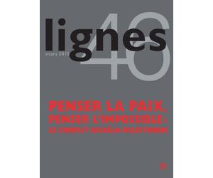 Revue Lignes Penser la Paix,Penser l'Impossible - Collectif - Nouvelles Editions Lignes - broché - Revue