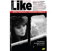 Revue Like n°10 : Boris Mikhaïlov, l'Ukrainien rebelle - Automne 2022 - Collectif - Revue Like - broché - Revue