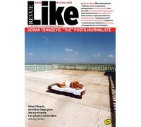 Revue Like n°11 : Goran Tomasevic : The Photojournalisme - Hiver 2023