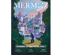 Revue Mermoz, L'économie est-elle encore utile ? - Collectif - Le Cercle Des Economistes - broché - Revue