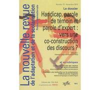 Revue Nras N°75, Handicap, Parole De Temoin Et Parole D'Expert : Vers Une Co-Construction Des Discours ? Vers une co-construction des discours ? - Collectif - Champ Social Eds Du - broché - Revue