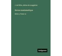 Revue numismatique: Série 2, Tome 14