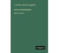 Revue numismatique: Série 2, Tome 5