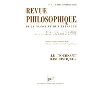 Revue philosophique 2023, t. 148(3): LE « TOURNANT LINGUISTIQUE » ET SON HERITAGE : Que veut dire « se tourner vers le langage » en philosophie ?