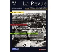Revue Pour L'histoire Du Cnrs N°5 : Des Laboratoires A L'etranger