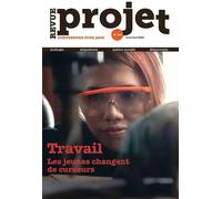 Revue Projet N 399 : Travail - Les Jeunes Changent De Curseur - Avril-Mars 2024