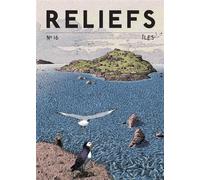 Revue Reliefs - #16 Îles - Collectif - Reliefs Editions - broché - Revue