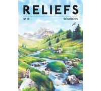 Revue Reliefs - n°19 Sources - Collectif - Reliefs Editions - broché - Revue