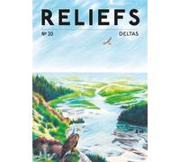 Revue Reliefs - n°20 Deltas - Collectif - Reliefs Editions - broché - Revue