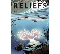 Revue Reliefs - n°21 Océans - Collectif - Reliefs Editions - broché - Revue