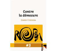 Revue Robba : Contre la démesure Anthologie de la revue Robba - Robba A. Squadra - Eoliennes Eds - broché - Revue