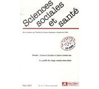 Revue Sciences Sociales et Santé - Vol 31 - N°1 - Mars 2013 Collectif (Auteur)