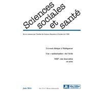 Revue sciences sociales et santé - Vol 32 - N°2 juin 2014 Un essai clinique à Madagascar. Une "sanitarisation" de l'école. MSP : une innovation en actes. - Collectif - John Libbey Eurotext - broché - 