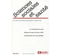 Revue Sciences Sociales et Santé - Volume 29 n°1 - Mars 2011 Les manufactures de santé. Dépenses de santé en France en 2025. Européanisation de la santé publique. - Eric Brian - John Libbey Eurotext -
