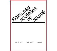 Revue sciences sociales et santé - Volume 35 n°1 - Mars 2017 Martine Bungener (Auteur), Nicolas Henckes (Auteur), Pascale Bourret (Auteur), Hélène Bretin (Auteur), Marcel Calvez (Auteur)