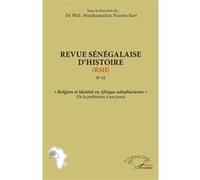 Revue sénégalaise d’histoire (RSH) N°12 Phil. Mouhamadou Nissire Sarr (Collection dirigée par)