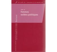 Femmes exilees politiques exhumer leur histoire (serie sextant 26