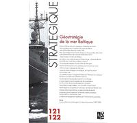 Revue Stratégique n° 121/122 - Géostratégie de la mer Baltique