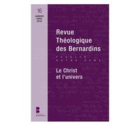 Revue Théologique Des Bernardins N° 16, Janvier-Avril 2016 - Pour Une Conversion Écologique