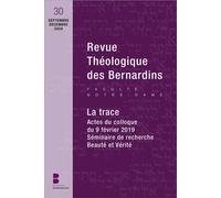 Revue théologique des Bernardins n°30 Dossier "La Trace" - Collège des Bernardins - Parole Et Silence Eds - broché - Revue