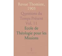 Revue Thomiste, 1903: Questions du Temps Présent