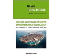 Revue Tiers Monde n° 204 (4/2010) Migrants, déplacés ou réfugiés ?