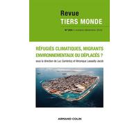 Revue Tiers Monde n° 204 (4/2010) Migrants, déplacés ou réfugiés ? Réfugiés climatiques, migrants, environnementaux ou déplacés ? - Collectif - Armand Colin - broché - Revue
