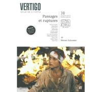Collectif – Revue Vertigo N°38 – Passages et Ruptures / Dossier W.Schroeter – (+DVD)