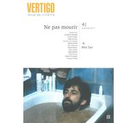 Revue Vertigo Ne Pas Mourir / Dossier Bela Tarr - Collectif - Nouvelles Editions Lignes - broché - Revue