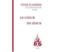 Revue Vives Flammes ° 343 Juin 2026 Le Coeur de Jésus - Collectif - Du Carmel Eds - broché - Revue