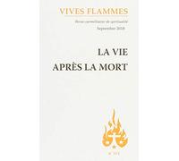 Revue Vives flammes numéro 312 La vie après la mort