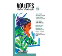 REVUE VOLUTES N°2 : LA REVUE AU LONG COURT