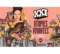 REVUE XXI HORS SERIE UTOPIES VIVANTES