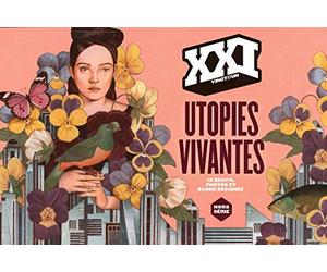 REVUE XXI HORS SERIE UTOPIES VIVANTES