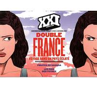 REVUE XXI N 40 DOUBLE FRANCE, VOYAGE DANS UN PAYS ECLATE