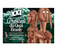 REVUE XXI N° 62 - Le fantôme du Quai Branly Collectif (Auteur)