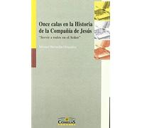 Revuelta González, M: Once Calas En La Historia De La Compañ