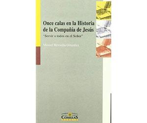 Revuelta González, M: Once Calas En La Historia De La Compañ