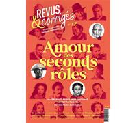 Revus & Corrigés N°12 - Amour des seconds rôles - Automne 2021 40 portraits de seconds couteaux qui ont fait le sel de l'histoire du cinéma - Marc Moquin - Revus Et Corriges - broché - Revue