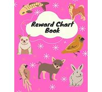 Reward Chart Book: Kids Reward Chart Log Journal, Reward Journal Diary Notebook, Record All Rewards, Successes, and Behavior, Gifts for Men, Women, ... Babysitters, AfterSchool Tutors and Many More