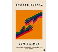 Reward System: 'A superb writer, by turns funny, graceful, acidly cynical, lyrical' GUARDIAN