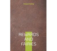 Rewards and fairies: A classic collection blending historical tales and fantastical stories with moral themes
