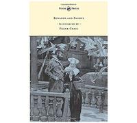 Rewards And Fairies - Illustrated By Frank Craig