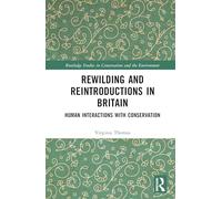 Rewilding and Reintroductions in Britain: Human Interactions With Conservation