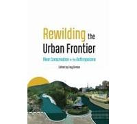 Rewilding The Urban Frontier