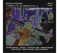 Rewind: A Tribute to Lee Morgan Vol. 2